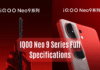 IQOO Neo 9 Series Full Specifications